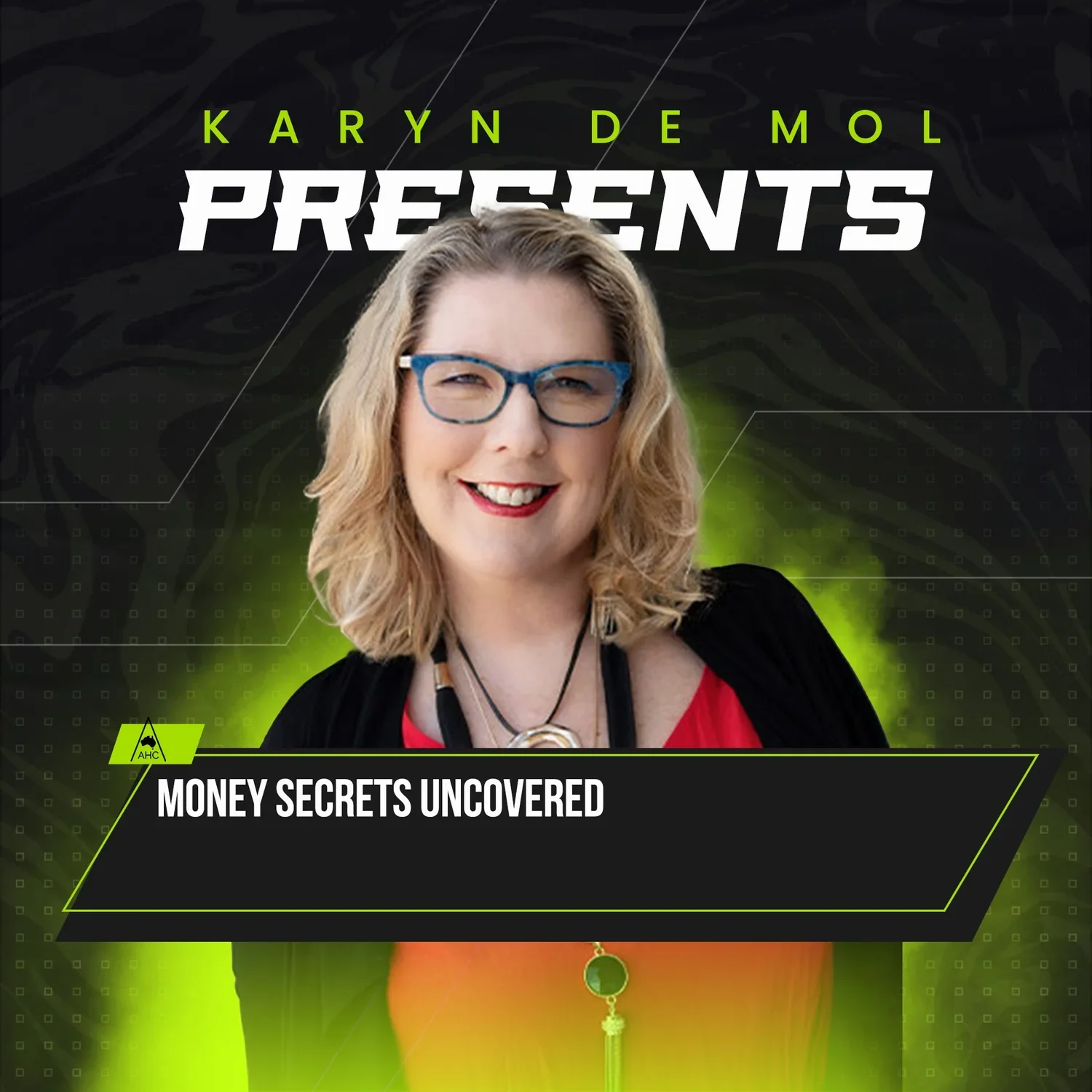 Karyn DeMol - Money Secrets Uncovered