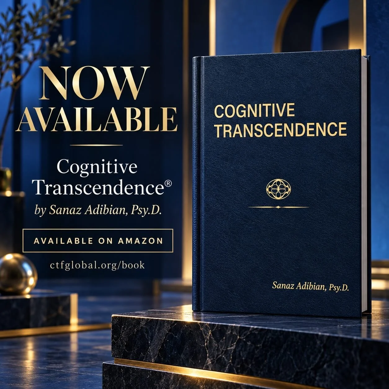Cognitive Transcendence&reg; by Sanaz Adibian, Psy.D., is NOW AVAILABLE ON AMAZON!!! 

&ldquo;People do not suffer from who they truly are. They suffer from who they think they are.&rdquo;

This foundational text introduces the Cognitive Transcendenc