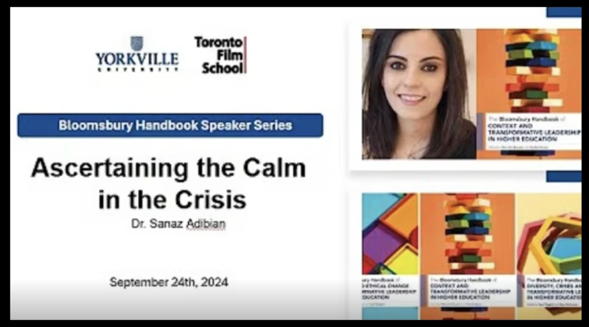 Slide from a presentation titled 'Ascertaining the Calm in the Crisis' by Dr. Sanaz Adibian, part of the Bloomsbury Handbook Speaker Series, held on September 24th, 2024. The slide features logos of Yorkville University and Toronto Film School, with images of a smiling woman and colorful book illustrations.