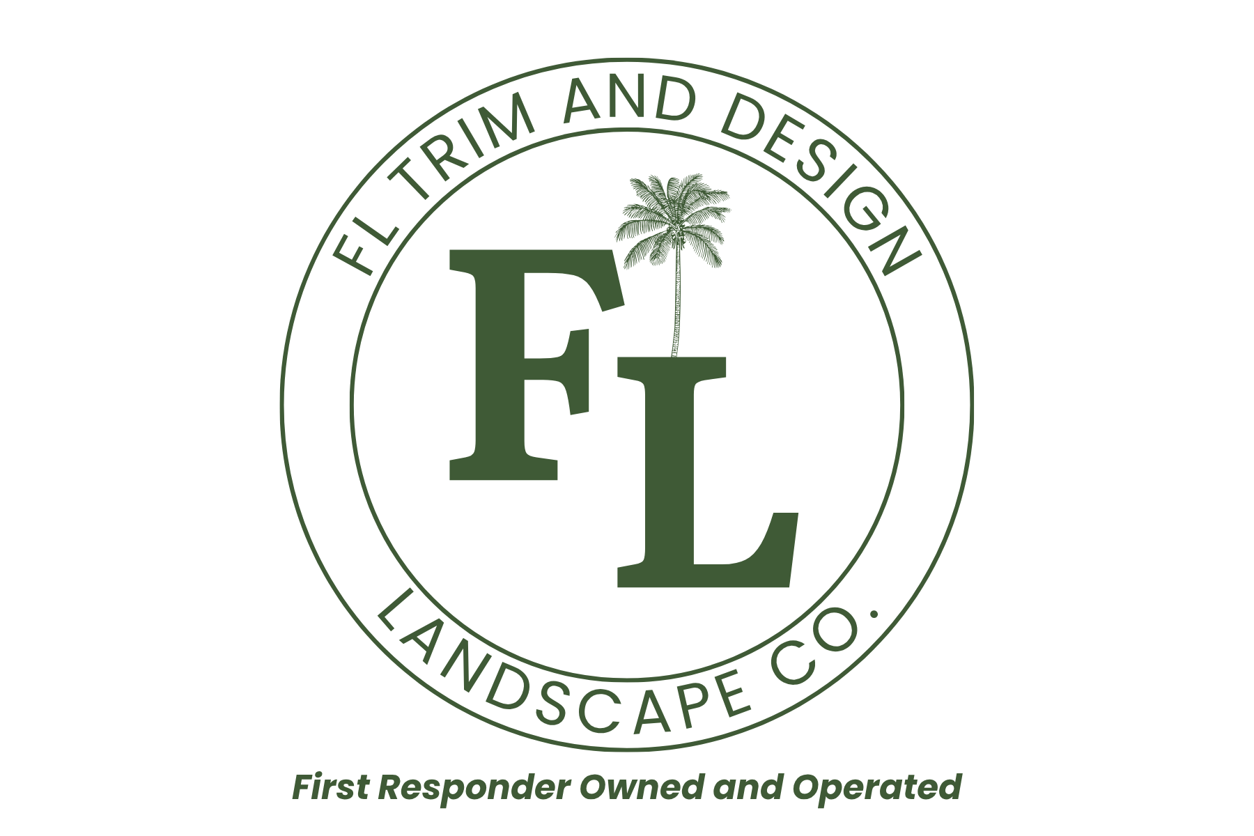 A logo with the words 'First Responders Landcape Co.' encircling a palm tree, with large letters 'F' and 'E' in the center, and the slogan 'First Responder Owned and Operated' below.