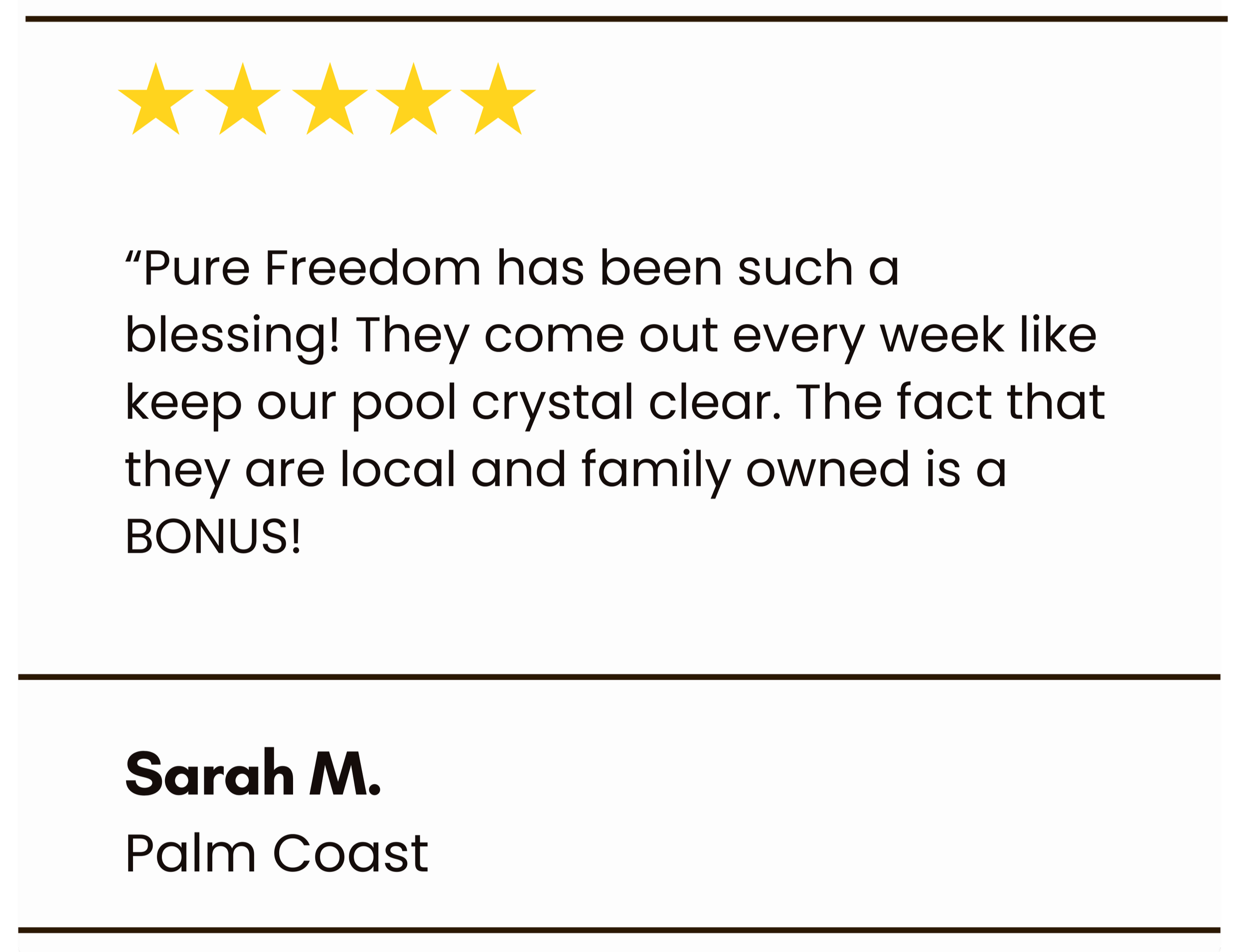 Testimonial from Sarah M. from Palm Coast praising a pool service for keeping the pool crystal clear and locally owned with five yellow stars at the top.