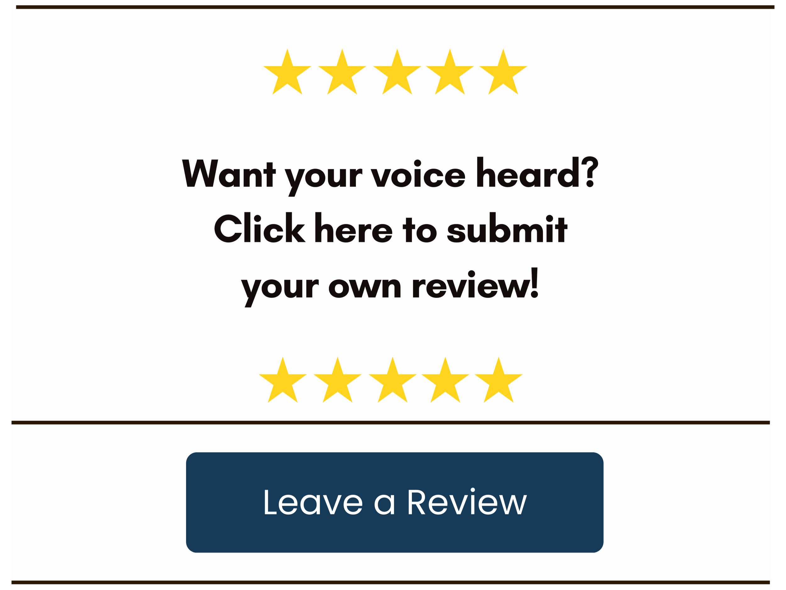 Online review prompt with five yellow stars at the top and five yellow stars at the bottom, with a dark blue button labeled 'Leave a Review'