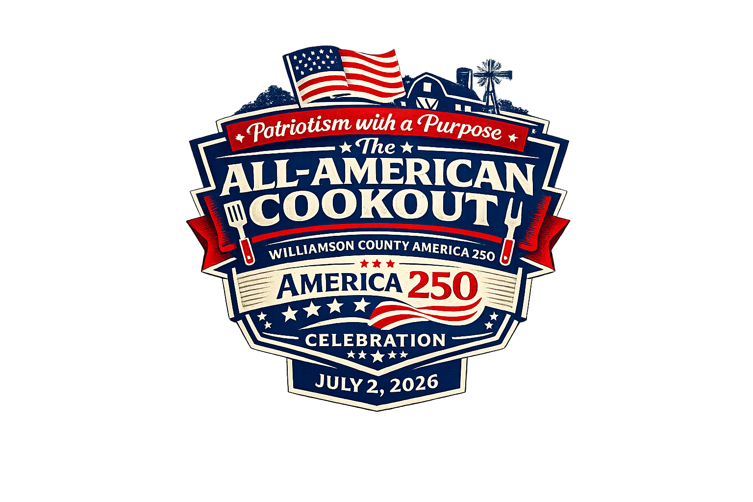 A logo for the All-American Cookout celebration on July 2, 2026, featuring patriotic colors, American flags, a grill fork, and a barn with a windmill, with the text "Patriotism with a Purpose" and "Williamson County America 250".