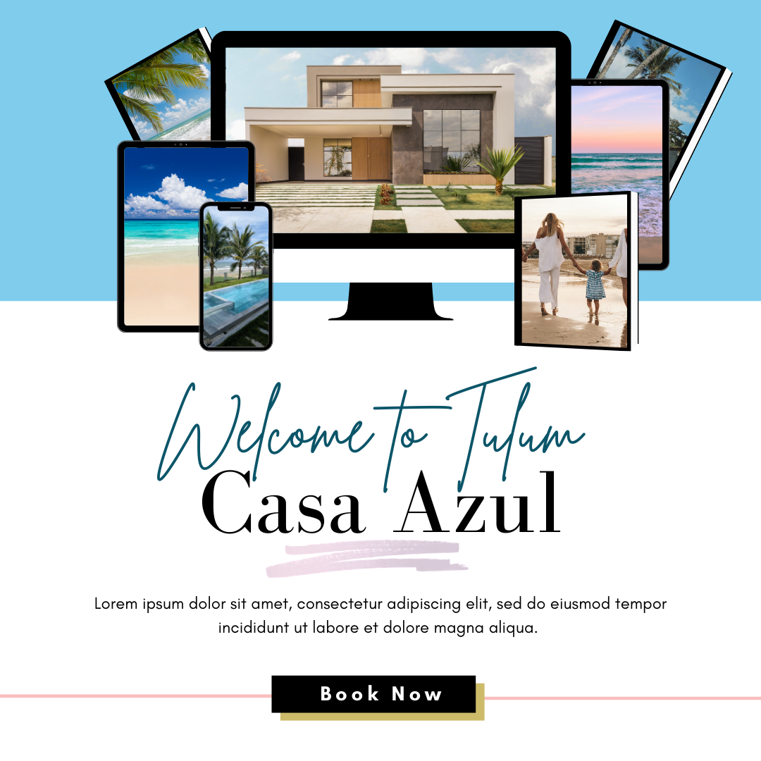 A promotional graphic welcoming visitors to Casa Azul in Tulum. It features a modern house on a computer monitor, surrounded by images of beaches, palm trees, and a family walking on the beach during sunset. Text in elegant script reads "Welcome to T