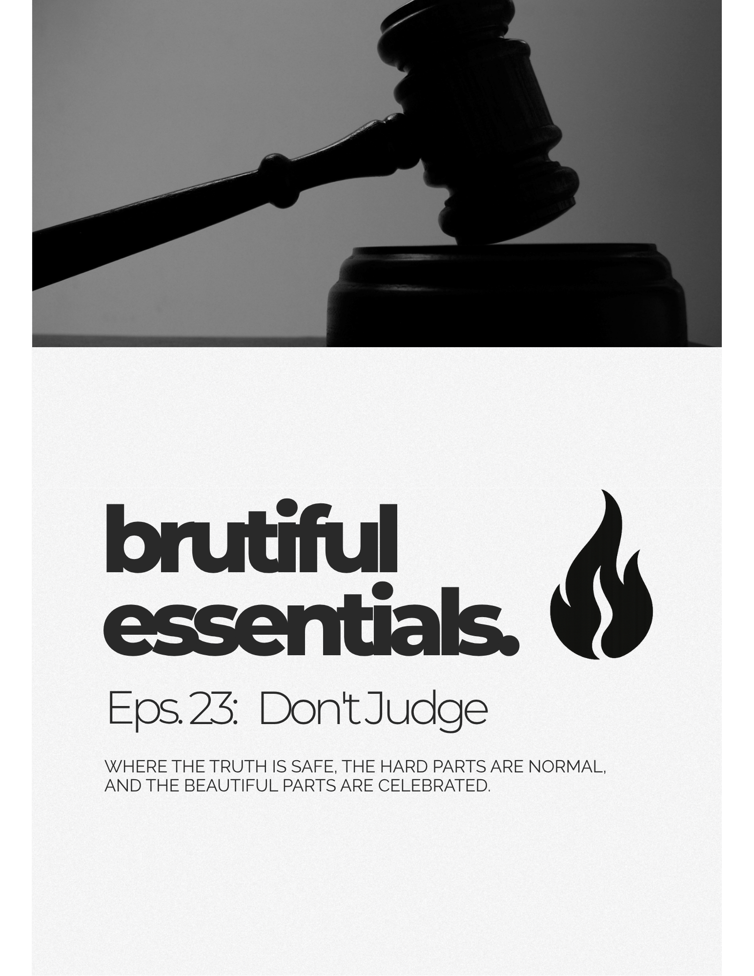 Eps. 23: Don't Judge