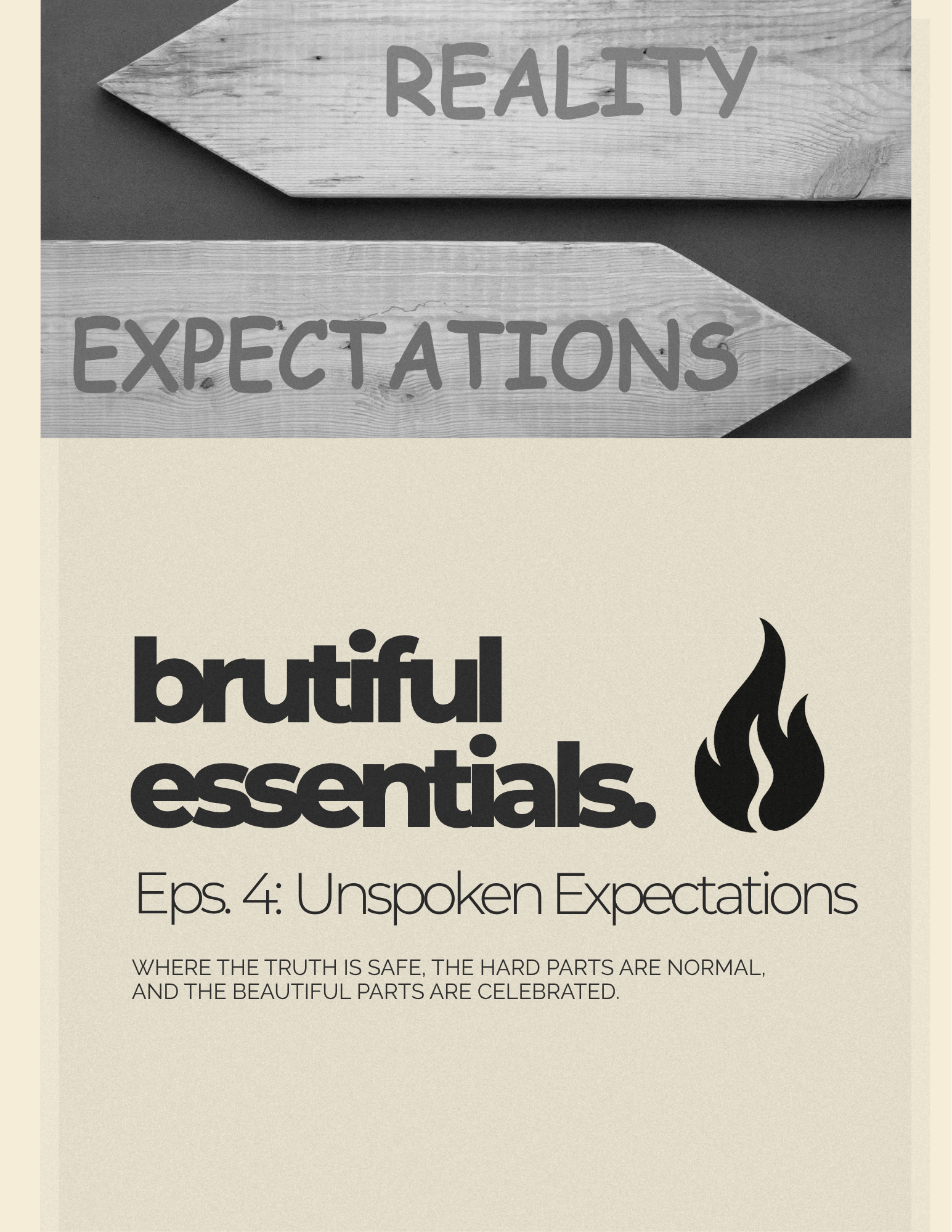 Eps. 4: Unspoken Expectations