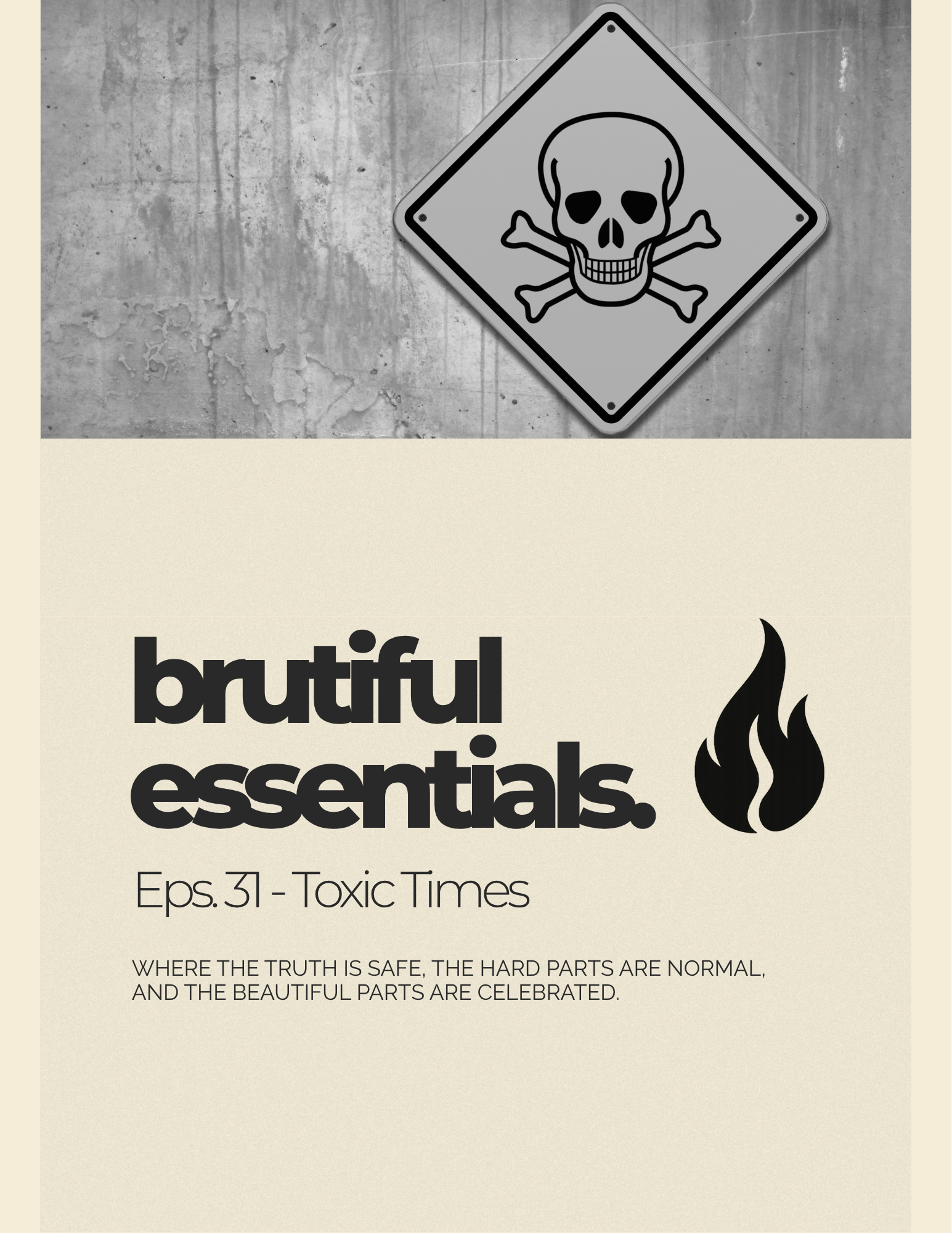 Eps. 31 - Toxic Times