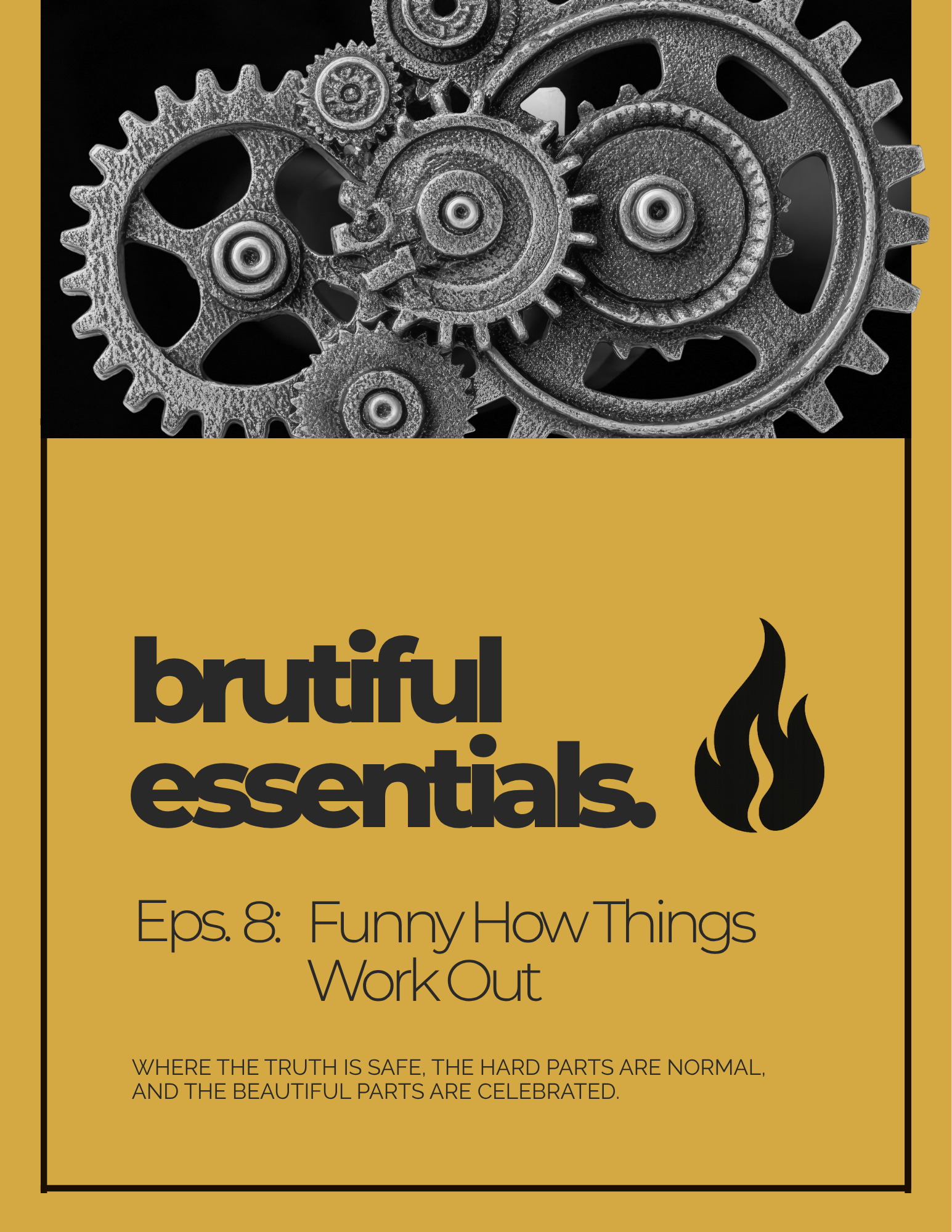 Eps. 8 - Funny How Things Work Out