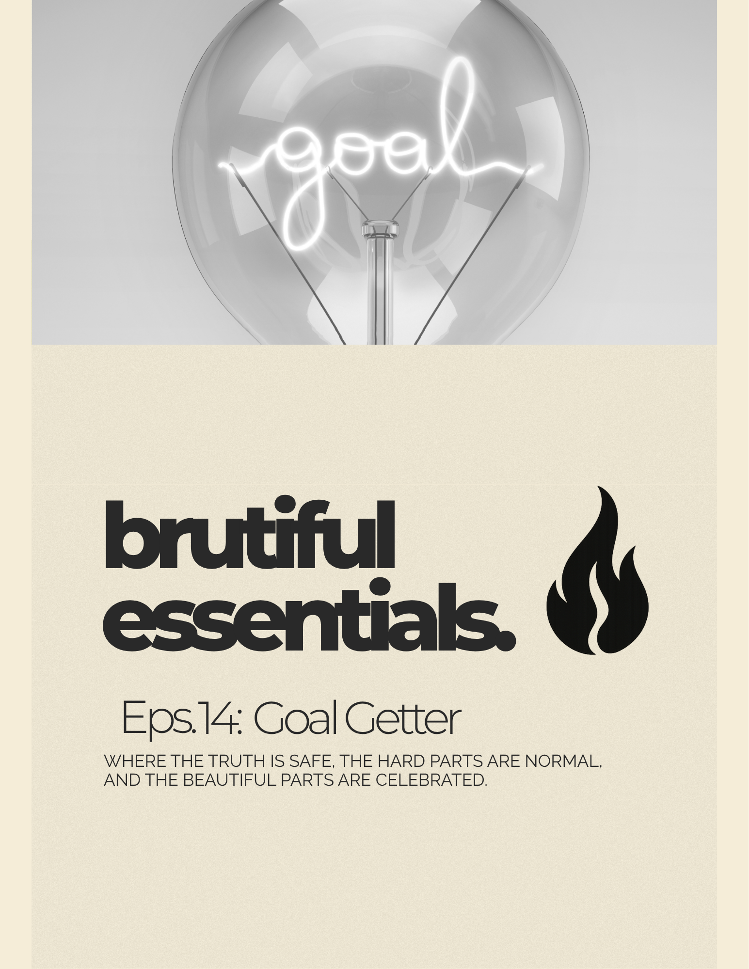 Eps 14: Goal Getter