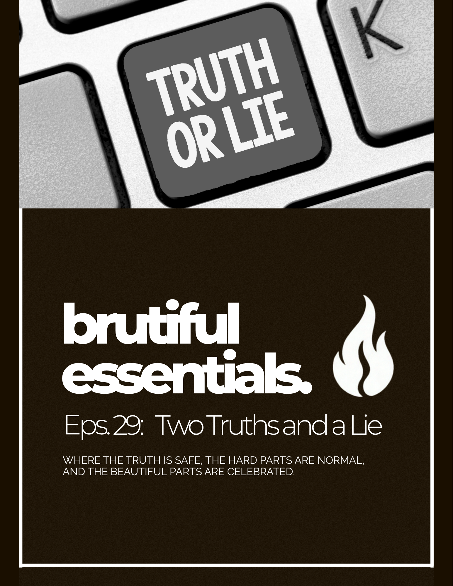 Episode 29: Two Truths and a Lie