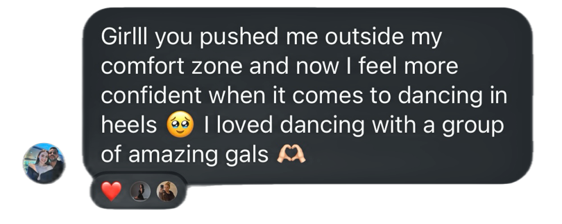 Screen shot of a text message expressing confidence after being pushed outside of comfort zone, talking about dancing on heels with a group of friends.
