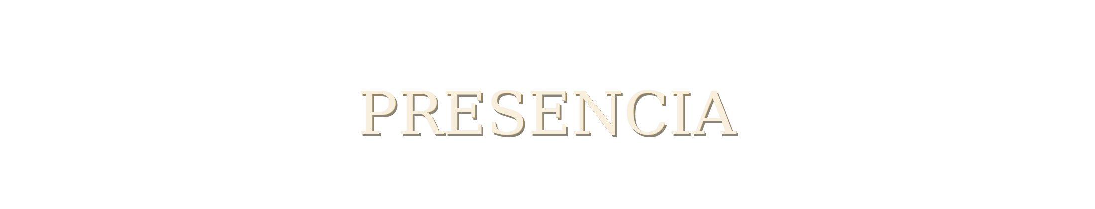 The word 'PRESENCIA' in large beige letters on a black background.