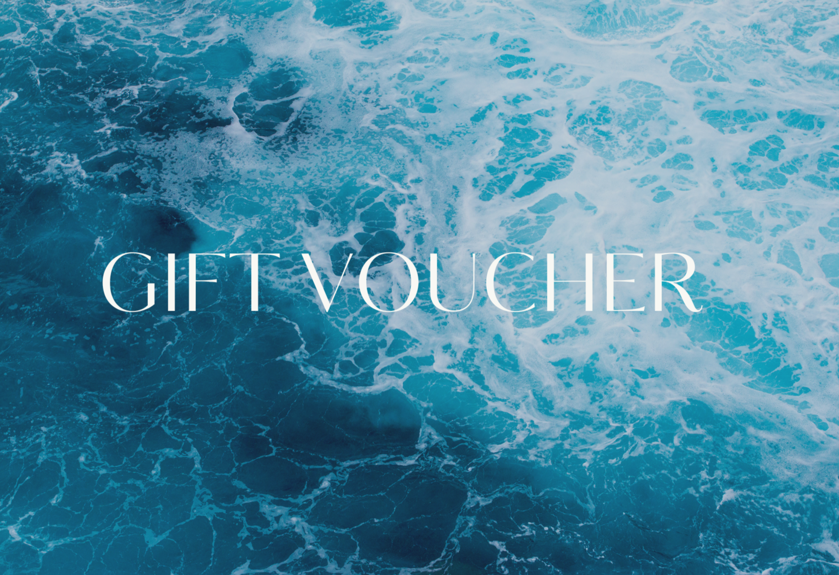 Blue ocean water with white foam, overlayed with text 'GIFT VOUCHER'