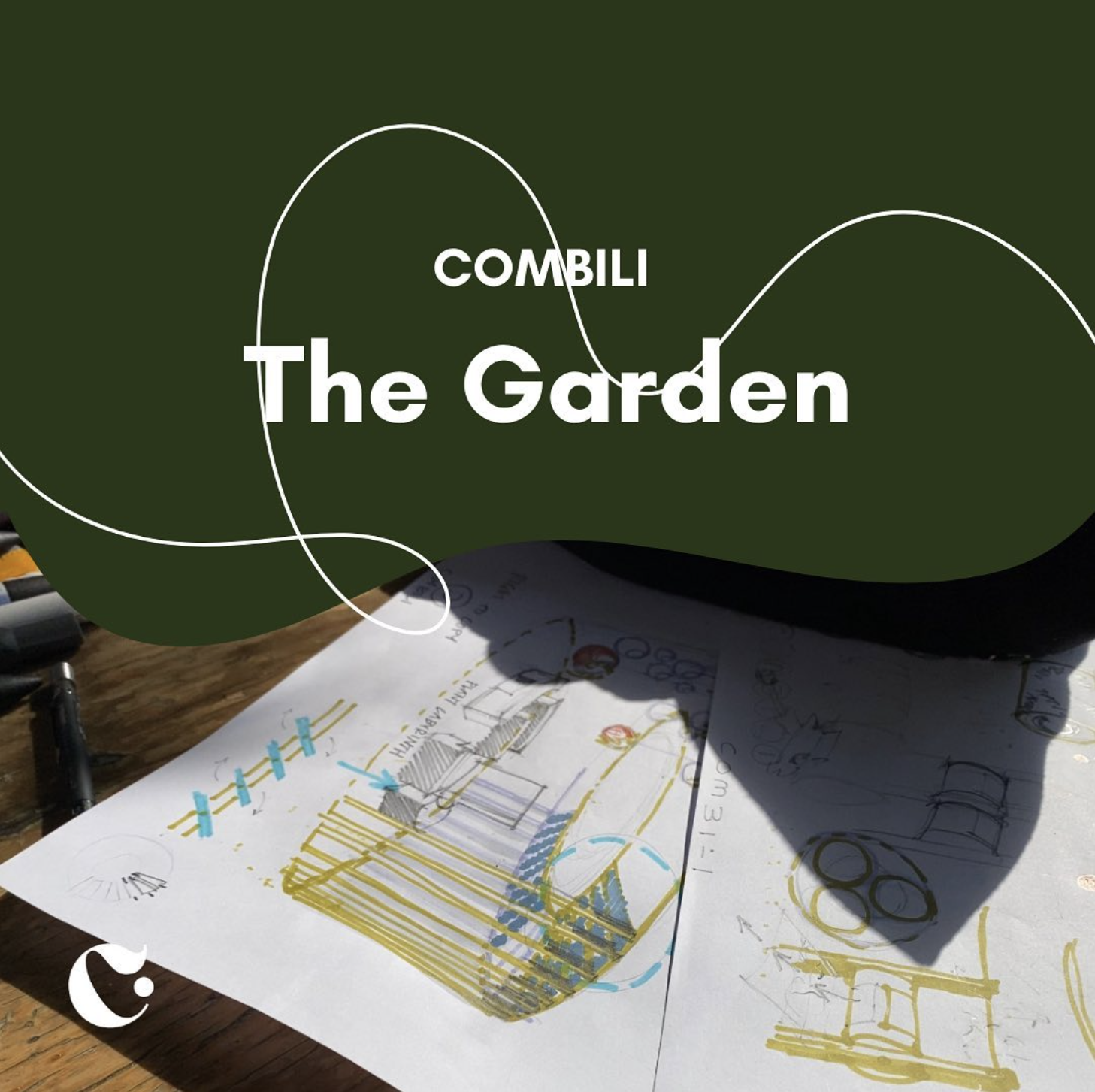 A photograph of architectural sketches and drawings on a table with a shadow cast over part of the plans. Overlaid is a graphic with a dark green background and white text that reads 'COMBILI The Garden'.