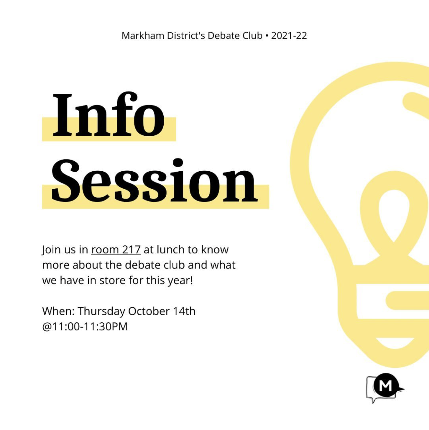 Flyer for Markham District's Debate Club info session with black bold text highlighting 'Info Session' on a white background, a large yellow lightbulb graphic on the right side, and smaller black text providing event details including date, time, and location.