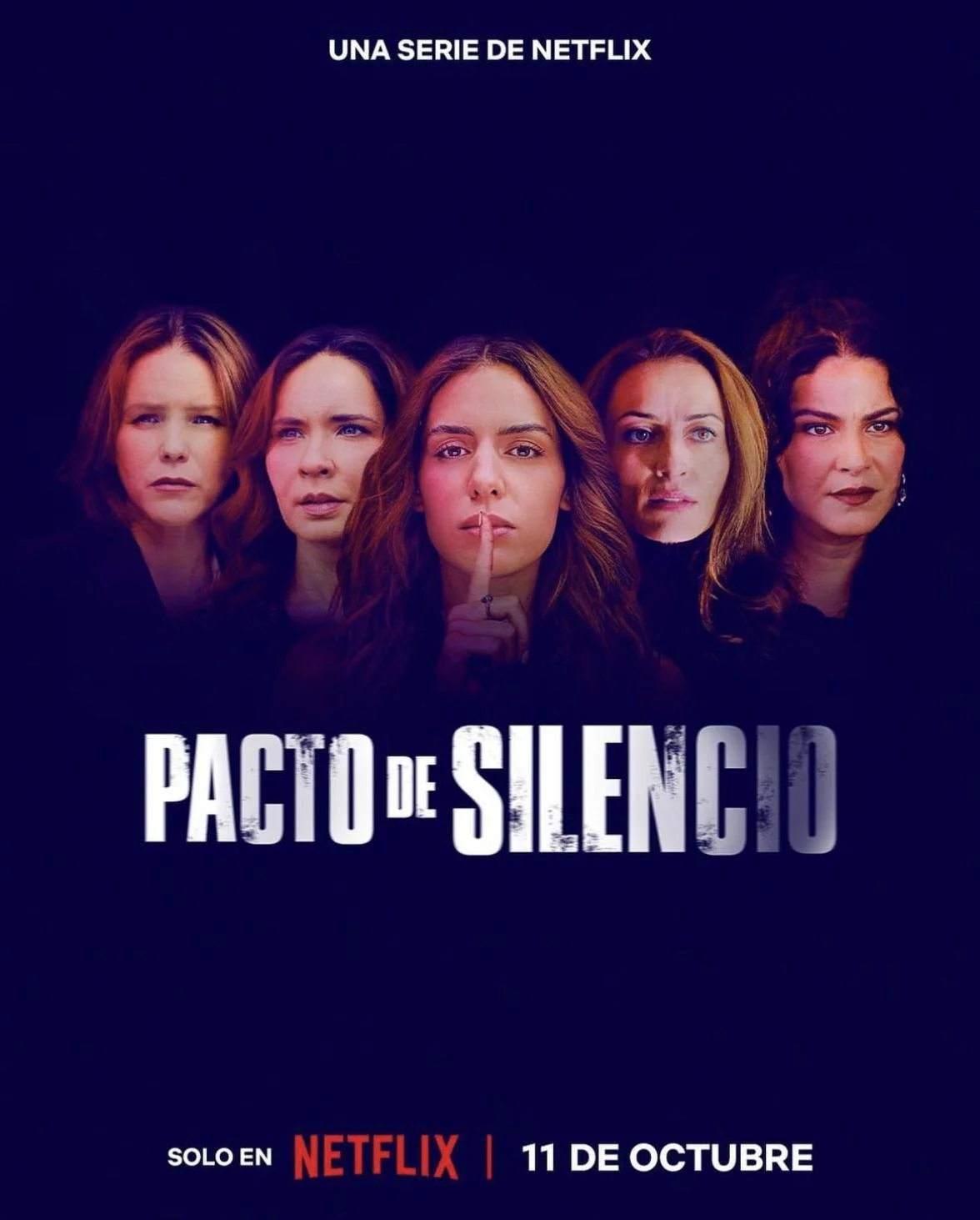 Promo poster for the Netflix series 'Pacto de Silencio' featuring five women with serious expressions, one with a finger to her lips, against a dark background. Text indicates the series is available on Netflix starting October 11.