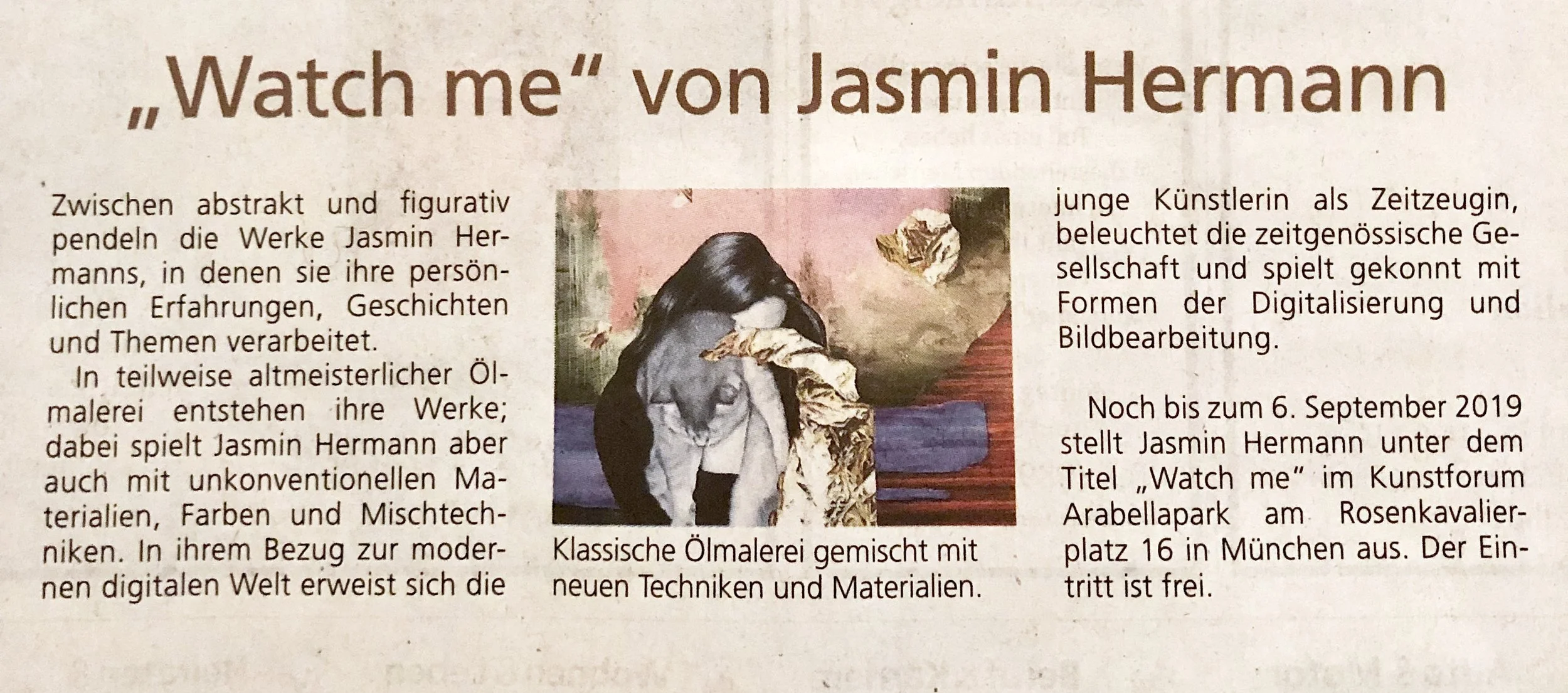 A newspaper article about Jasmin Hermann's art exhibition titled 'Watch me'. It features a photo of the artist with her artwork, which blends classical oil painting techniques with digital influences, displaying a woman with dark hair and a contemplative pose surrounded by abstract and textured backgrounds.