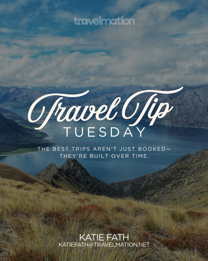 Travel Tip Tuesday: The Best Trips Aren't Just Booked — They're Built