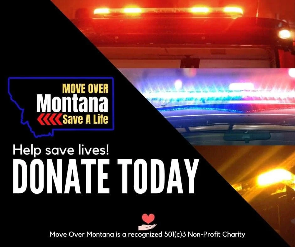 A campaign poster for 'Move Over Montana Save A Life' featuring images of police and emergency vehicle lights, with a call to donate to help save lives.
