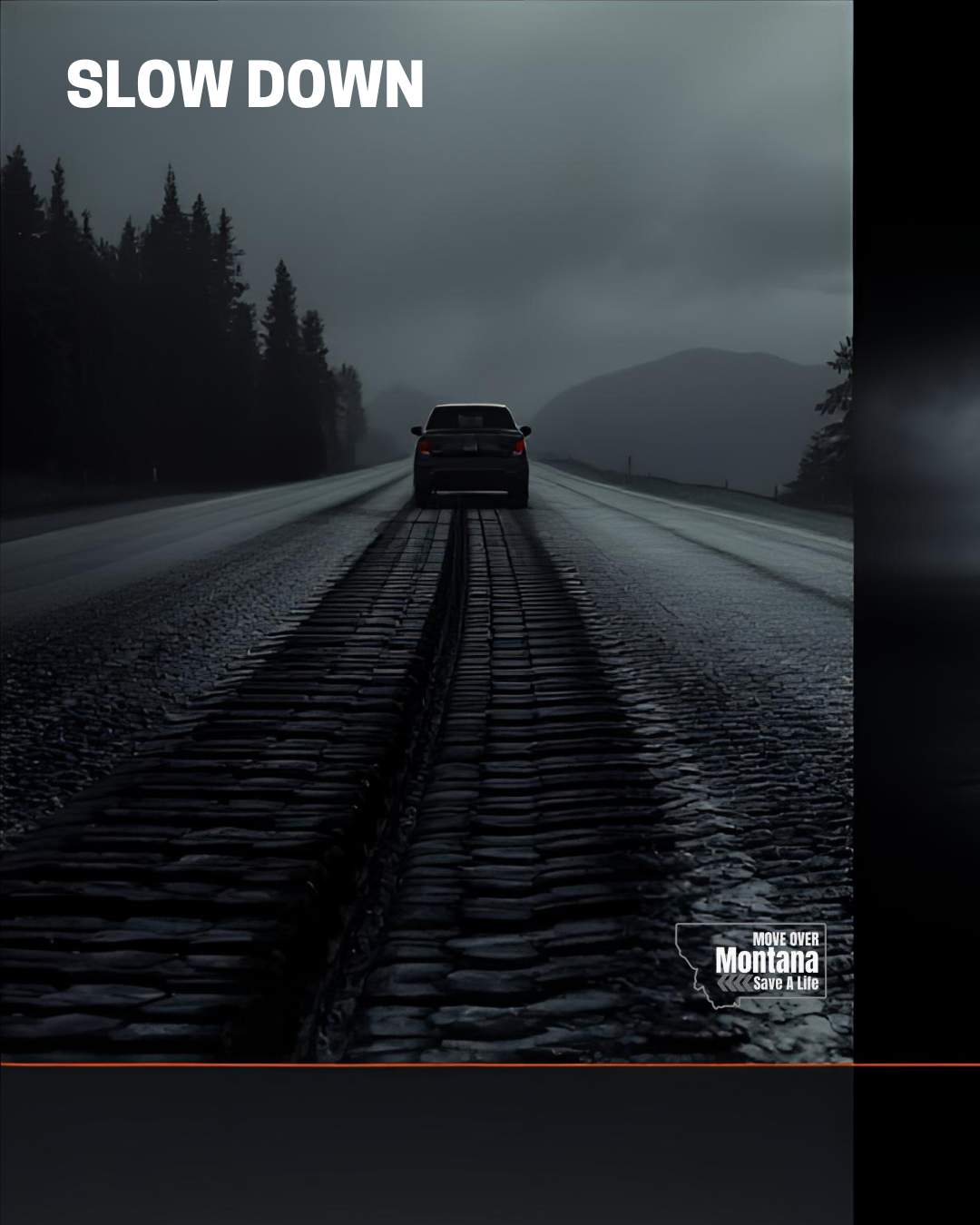 A car driving on a mountain road with a double set of train tracks in the middle during a cloudy, dark day, with a message that says 'SLOW DOWN' and a Montana road safety logo.