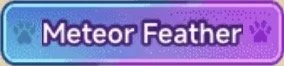 Purple game menu button labeled 'Meteor Feather' with a paw print icon.