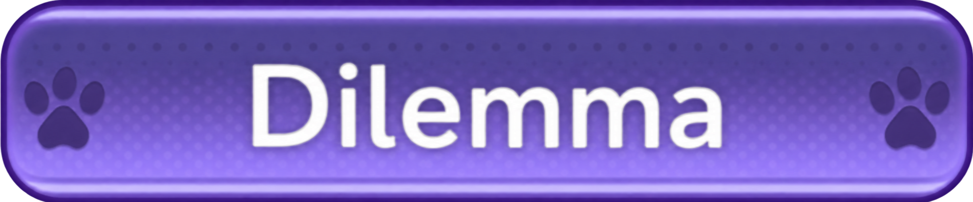 Dilemma