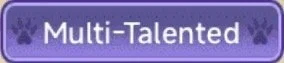 Purple badge with white text that says 'Multi-Talented'.