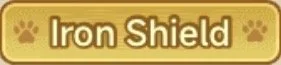 Gold-colored sign with the text 'Iron Shield' and paw print icons on each side