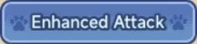 Button labeled 'Enhanced Attack'