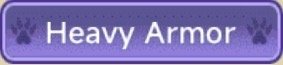 Purple tooltip with the text 'Heavy Armor' and paw print icons.