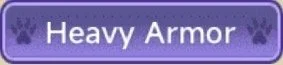 Purple tooltip with the text 'Heavy Armor' and paw print icons.