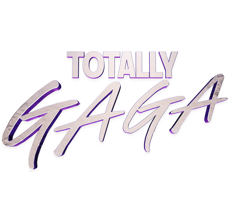 Totally GAGA