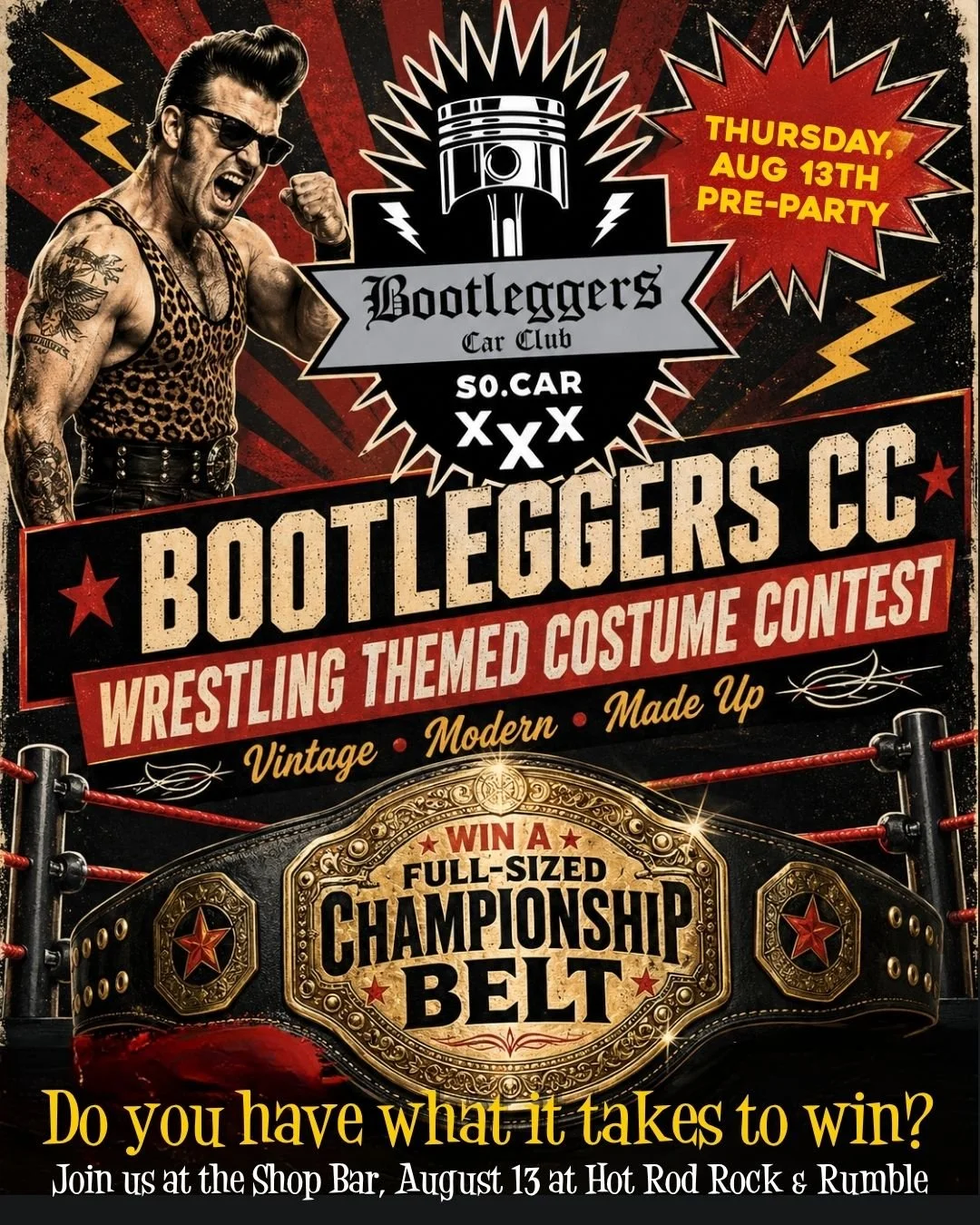 🤼&zwj;♂️🏆 THURSDAY NIGHT IS ABOUT TO GET ROWDY! 🏆🤼&zwj;♀️

The Bootleggers Car Club is throwing a wrestling-themed costume contest, and we want to see your best ringside look!

Go vintage, modern, completely made up, or channel your favorite wres