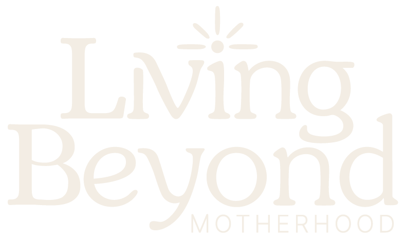 Living Beyond Motherhood