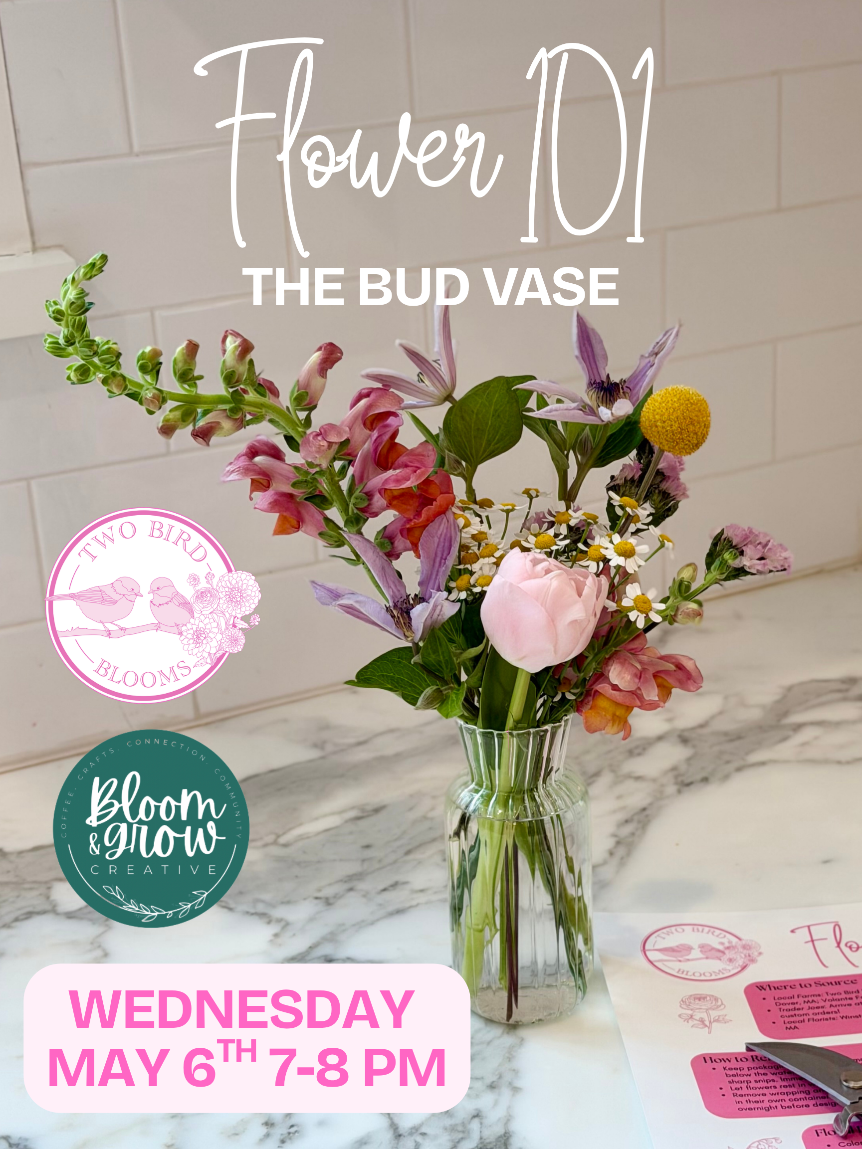 Bloom and Grow Creative Flower 101: The Bud Vase 5/6/2026 7-8 PM