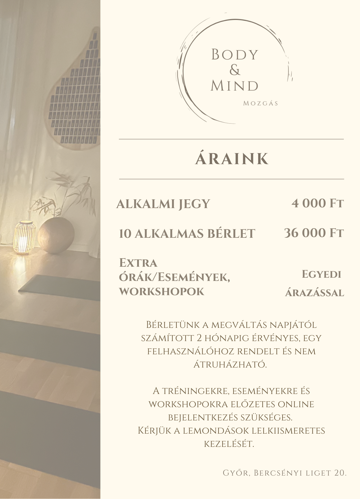 A price list for a wellness or fitness service called 'Body & Mind Mozgás' displayed on a wall, with prices for various packages listed in Hungarian forints, along with additional information about booking and location details.