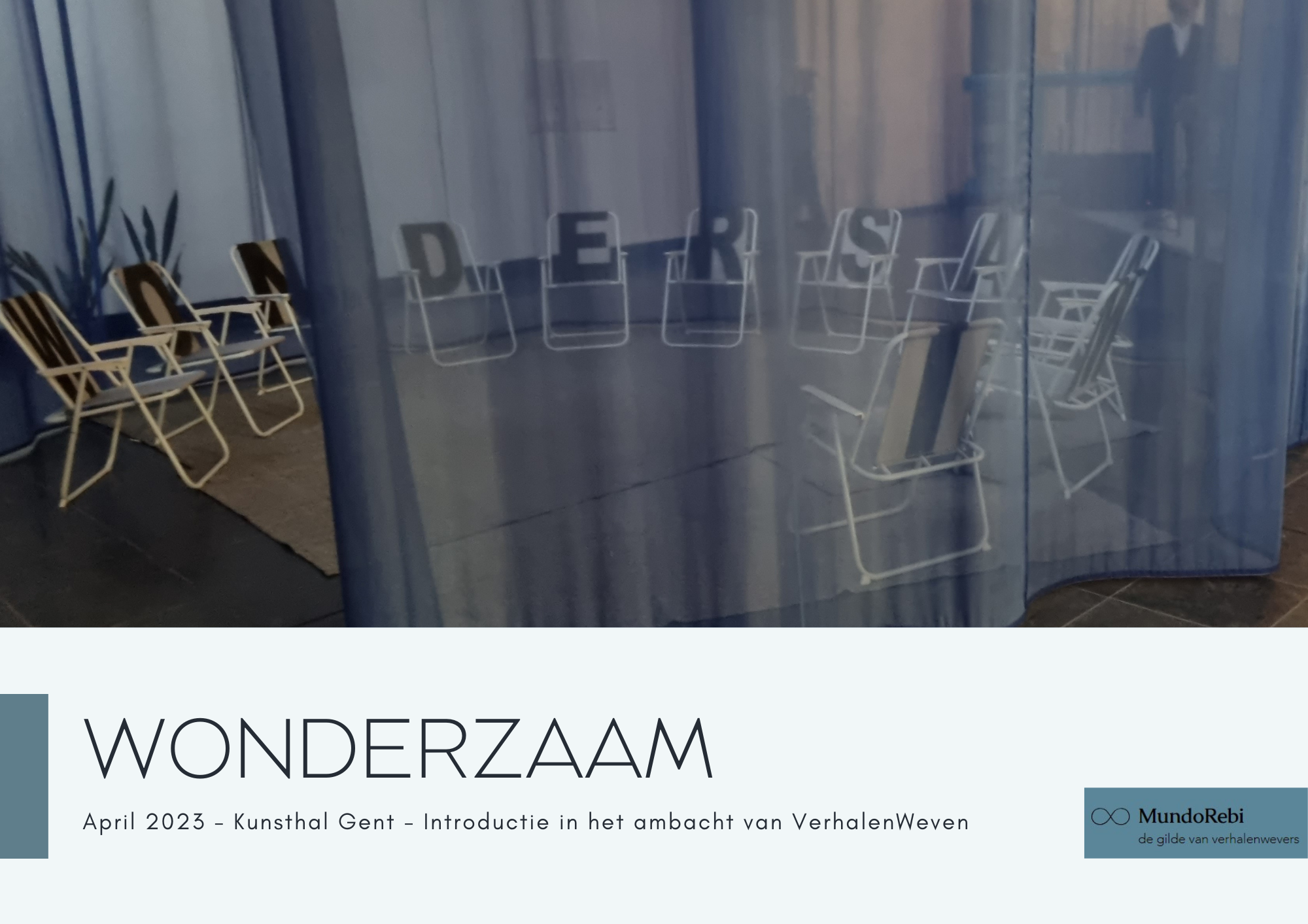 Wonderzaam | April 2023, Gent.
Verleden evenement