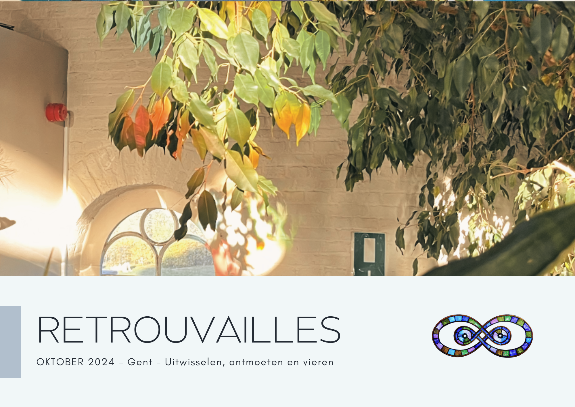 Retrouvailles  | Oktober 2024, Gent.
Verleden evenement