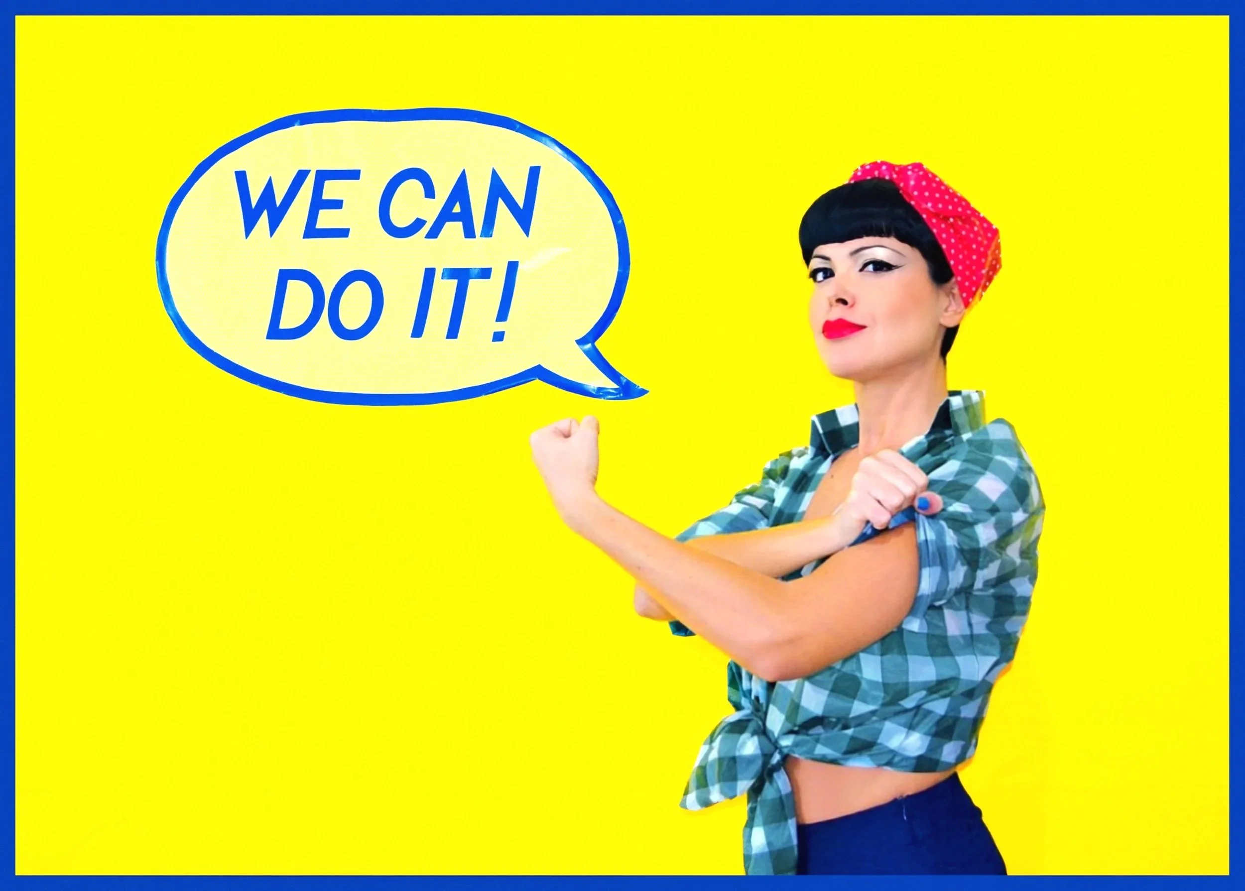 We can do it!, 2013