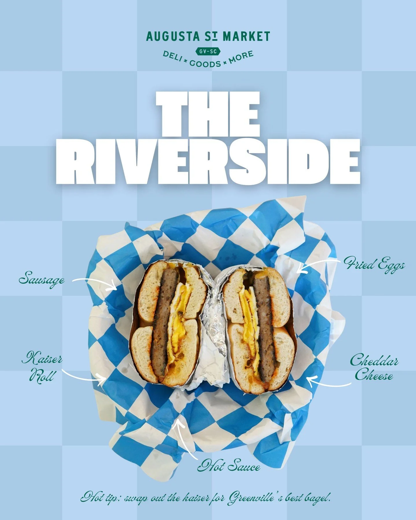 The Riverside.

Kaiser roll layered with sausage, fried eggs, cheddar cheese, and hot sauce.

Everything you need before the first cup of coffee.