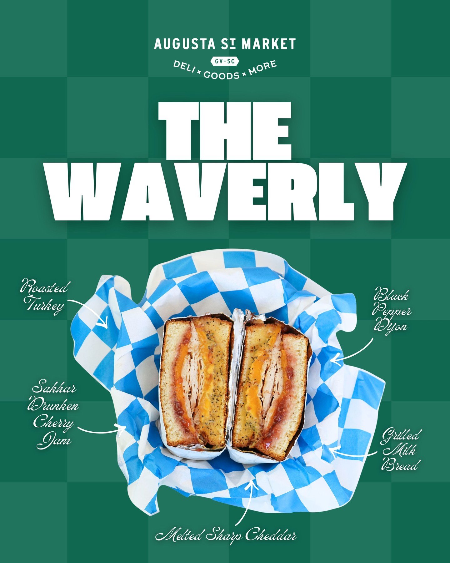 The Waverly.

Grilled milk bread spread with black pepper dijon and Sakhar drunken cherry jam, layered with roasted turkey and melted sharp cheddar.

That sweet-and-savory combo we promise you will keep thinking about.