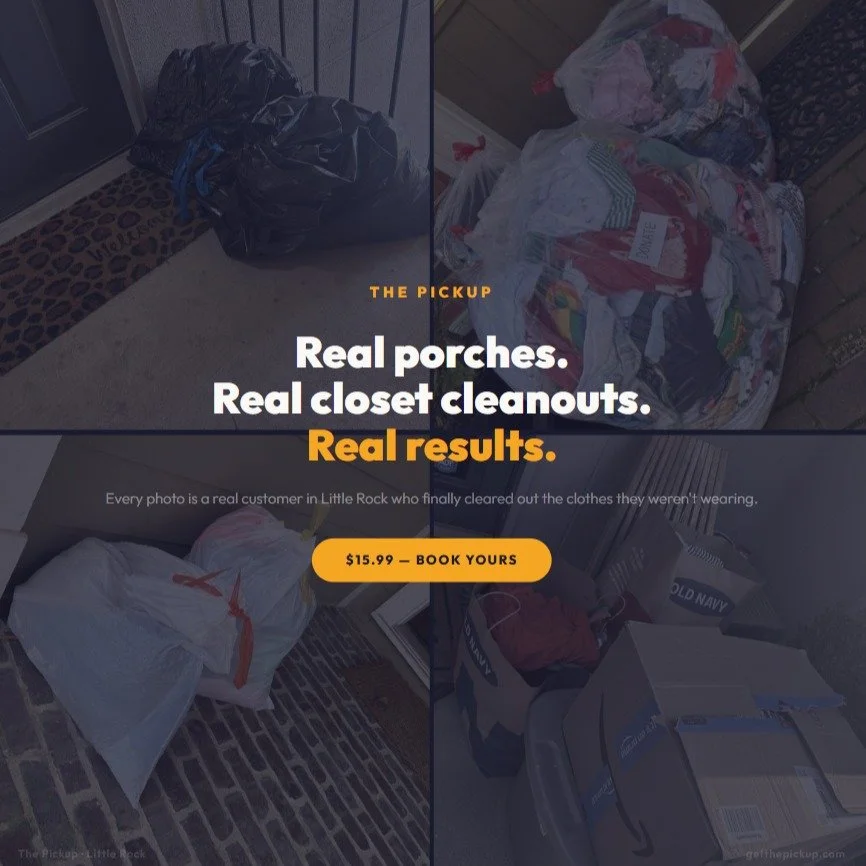 Real porches. Real closet cleanouts. Real results.

5.0 Google rating. Every bag delivered.

Your closet could be next.

$15.99 &rarr; getthepickup.com

#LittleRock #ThePickup #ClothingDonation #RealResults #ProofNotPromises #PorchPickup #LittleRockS