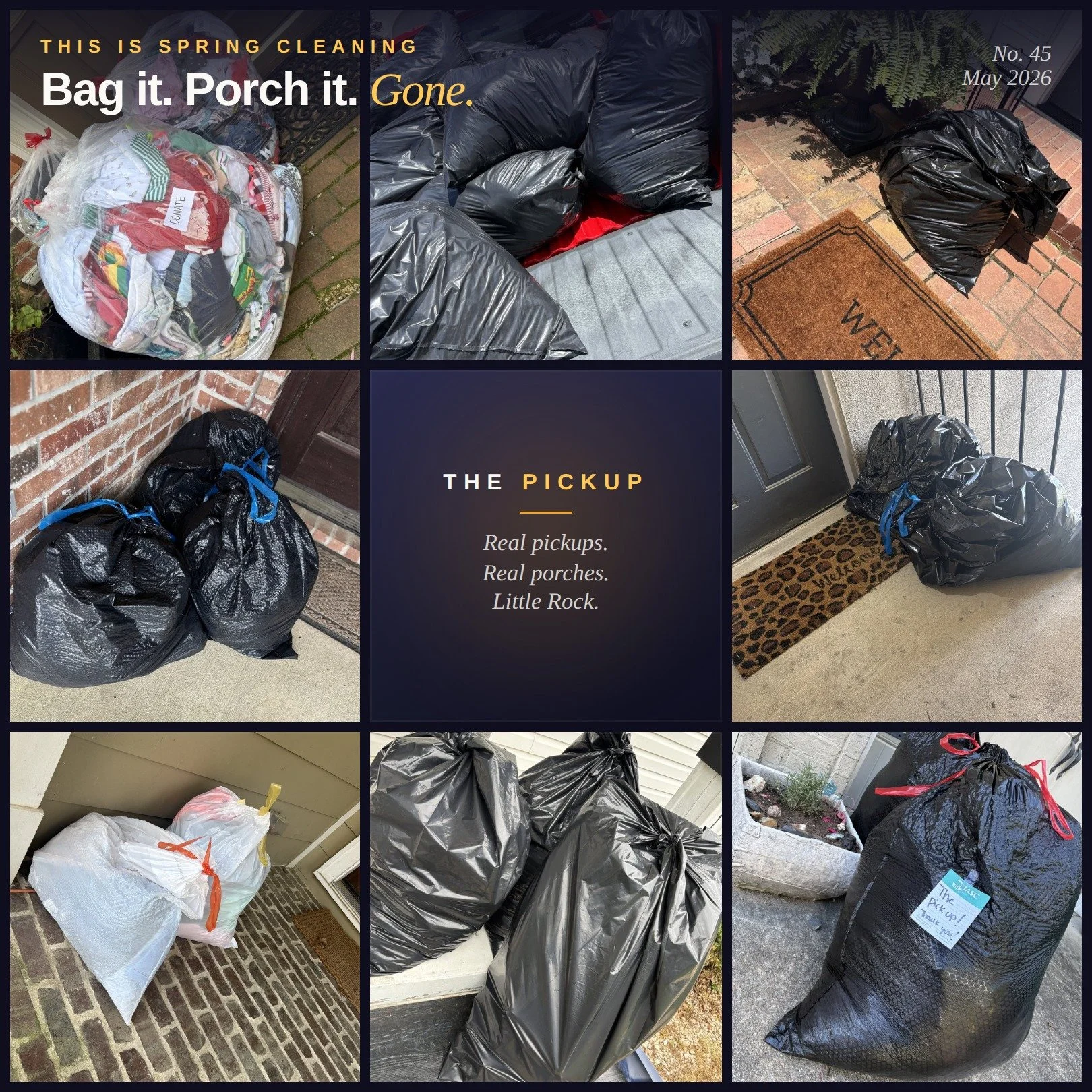 This is what spring cleaning looks like.
 
Every one of these is a real pickup. Real bags, real porches, real closets that finally got cleared out.
 
Some were one bag by the front door. Some filled the whole truck bed. Every single one got picked up