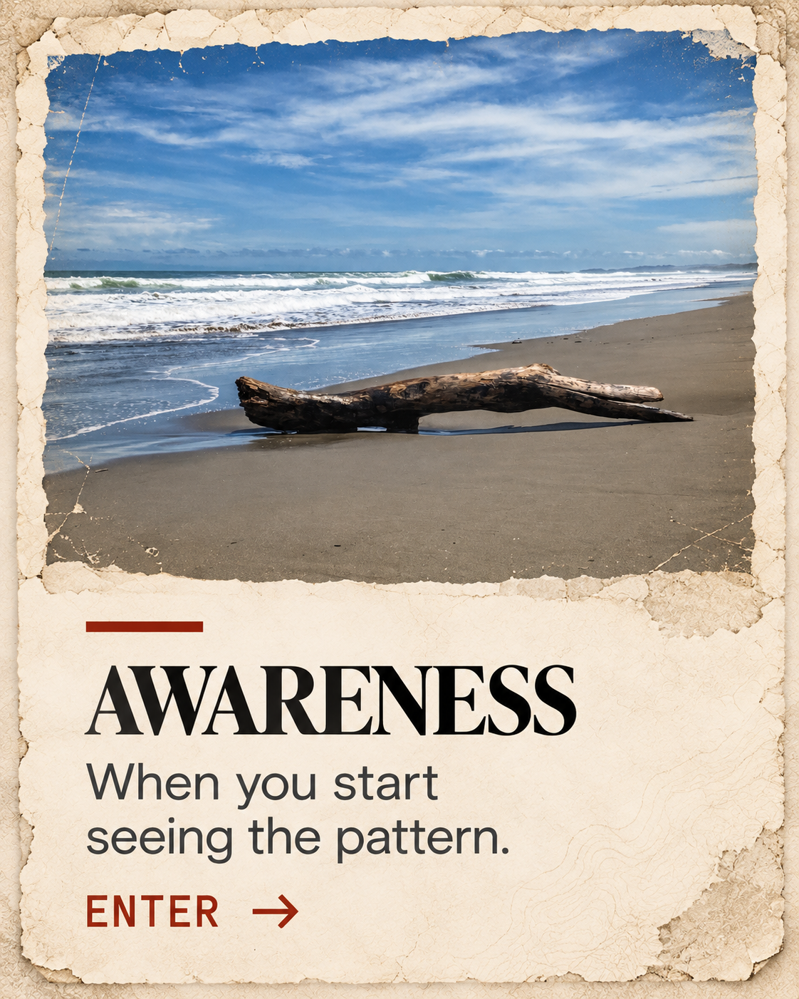 Awareness: when you start seeing the pattern. Enter the Awareness reading path.