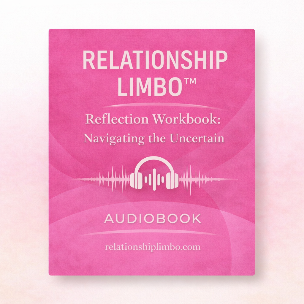 Relationship Limbo™ Audiobook