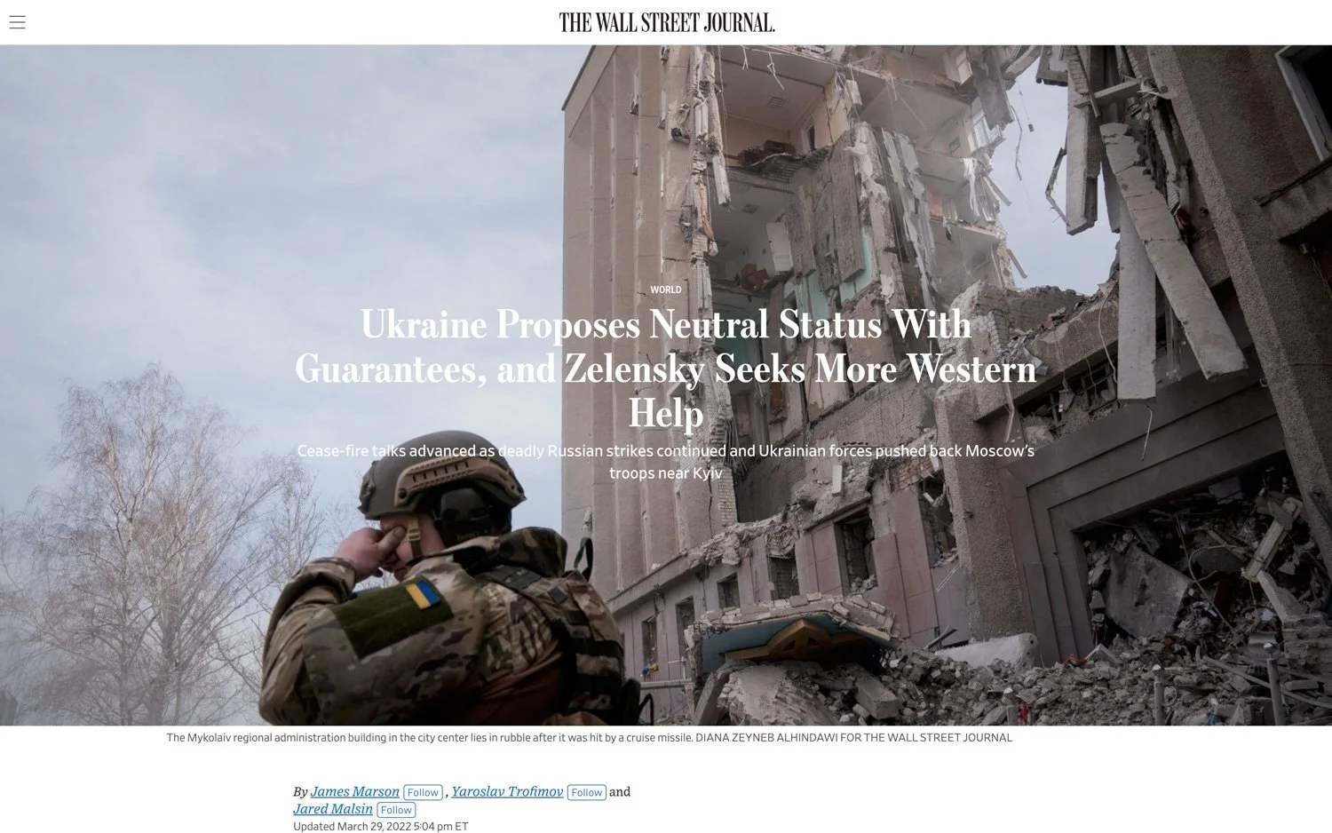 Ukraine proposes neutral status with guarantees, and Zelensky seeks more Western help | The Wall Street Journal, Mar 29, 2022