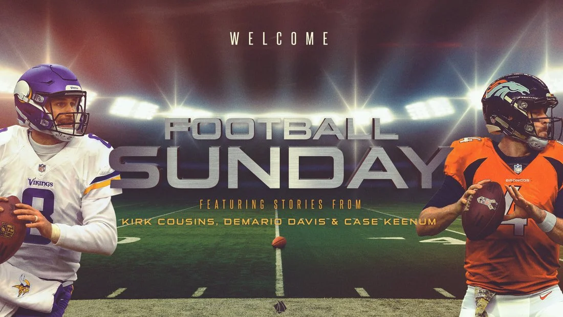 Promotional poster for Football Sunday featuring images of a Minnesota Vikings quarterback on the left and a Denver Broncos quarterback on the right, with a football field background and the text 'Welcome Football Sunday Featuring Stories from Kirk C
