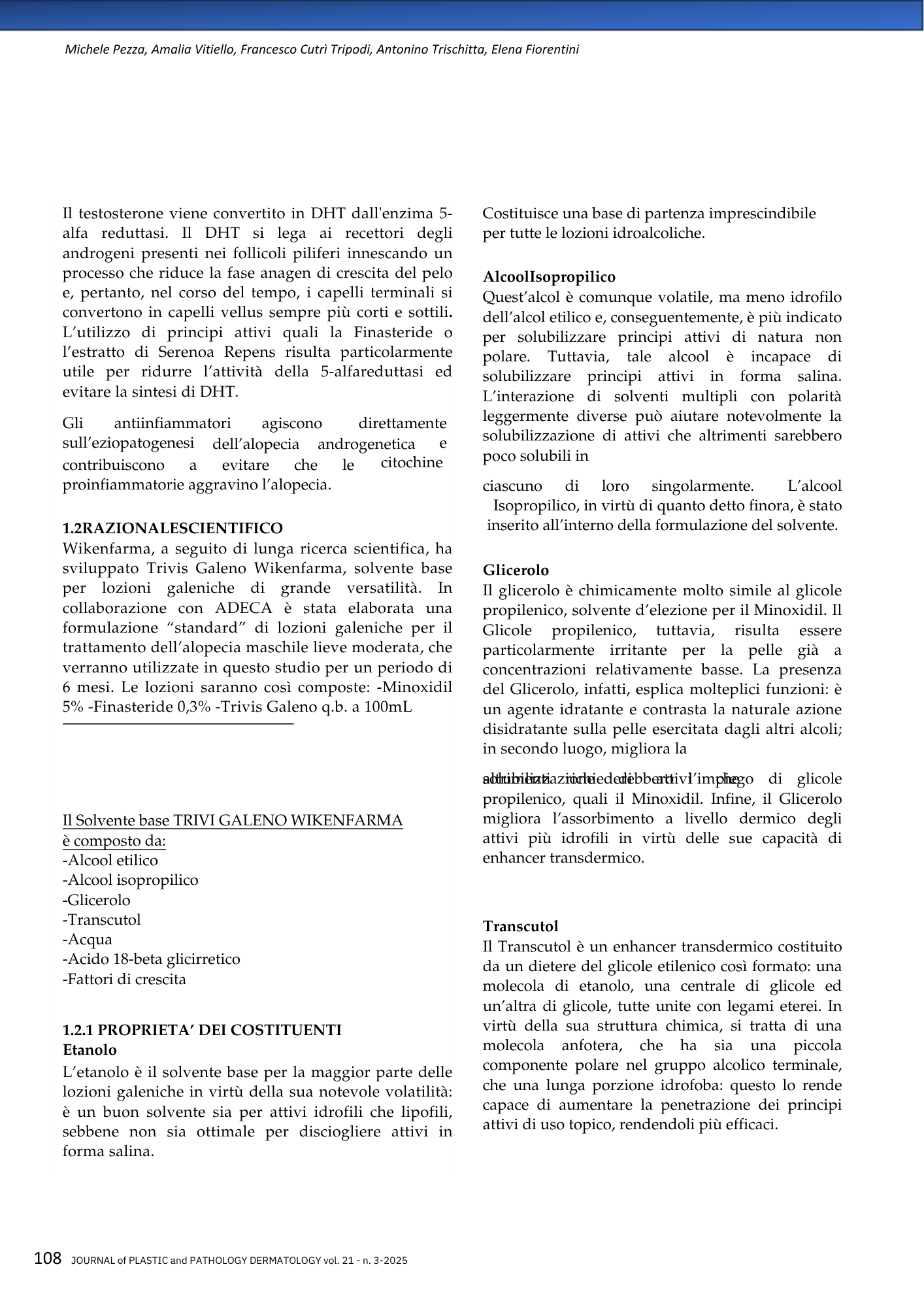 Pagina di rivista medica con testo, titoli e autori. Contiene informazioni su composti per lo trattamento dell'alopecia e sui principi attivi di varie lozioni.