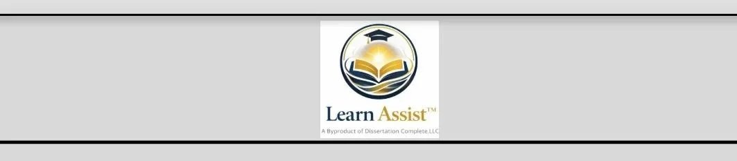 Learn Assist logo with a graduation cap on a book, under the words 'Learn Assist' and a tagline indicating it is a product of Dissertation Complete LLC.