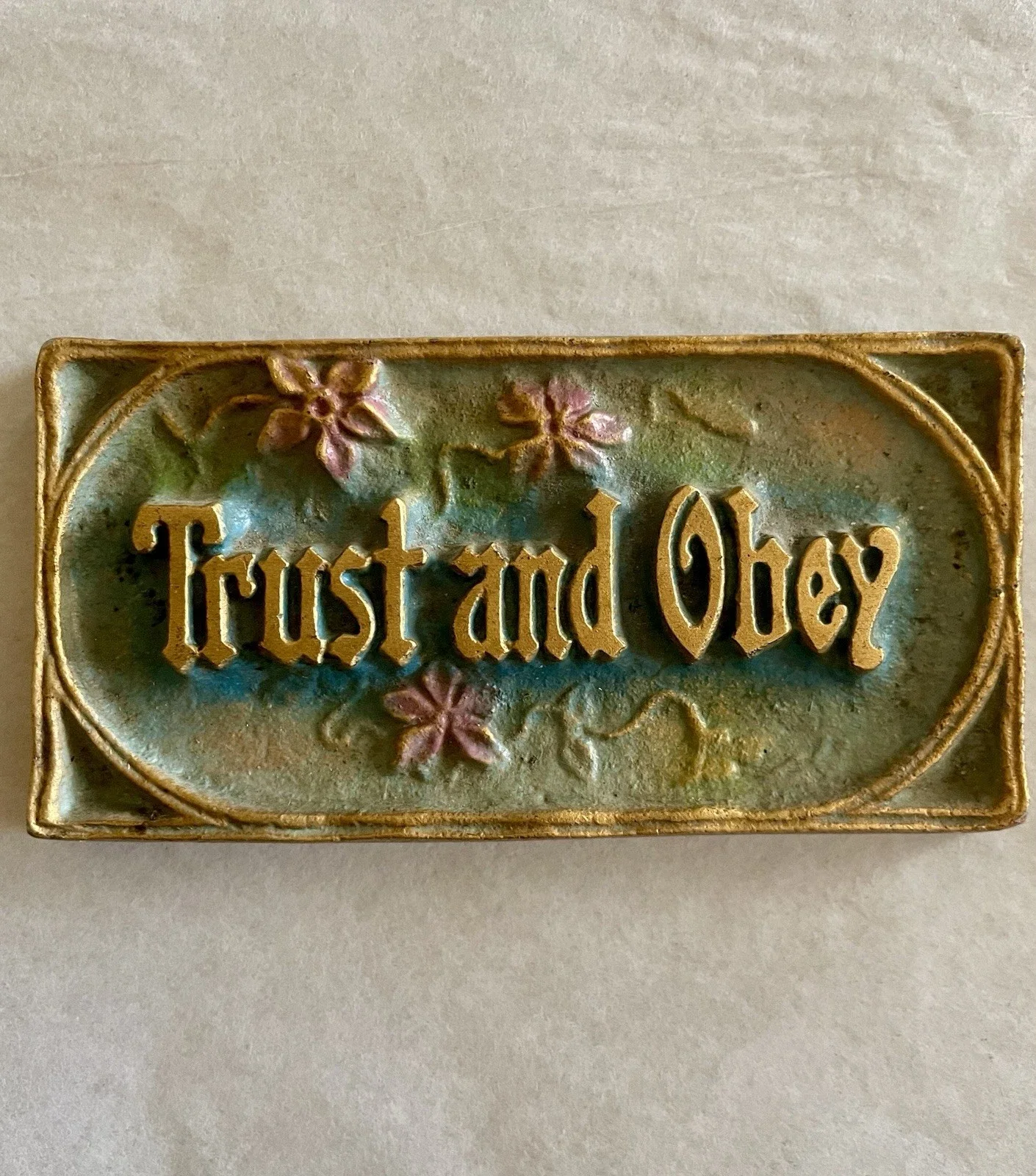 "Trust and Obey"  - rectangle